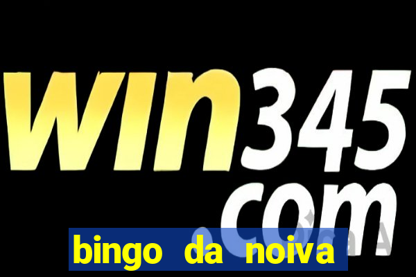 bingo da noiva para imprimir